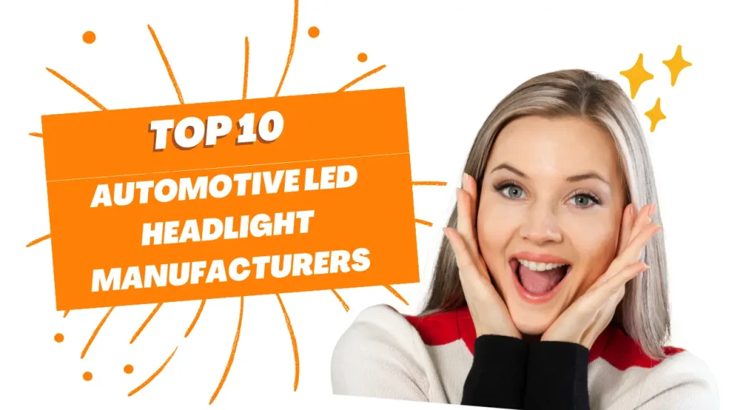 top 10 automotive LED headlight manufacturers
