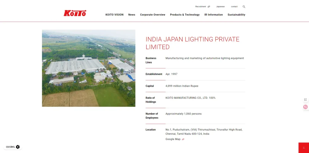 IJL has Automotive Light manufacturing units in Chennai (Tamil Nadu), Bawal (Haryana), and Sanand (Gujarat).