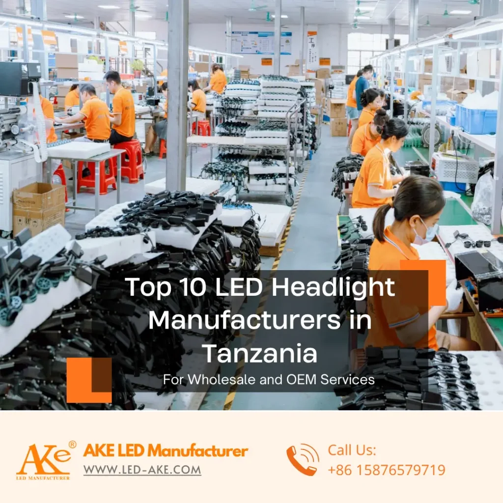 أفضل 10 شركات لتصنيع مصابيح LED الأمامية في تنزانيا لخدمات البيع بالجملة وتصنيع المعدات الأصلية